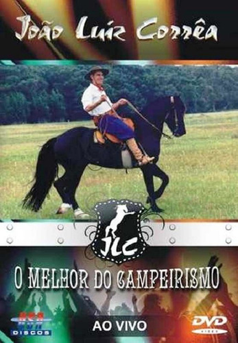 DVD João Luiz Corrêa O Melhor do Campeirismo Minuano Discos